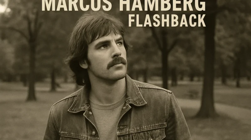 Marcus-Hamberg-Flashback